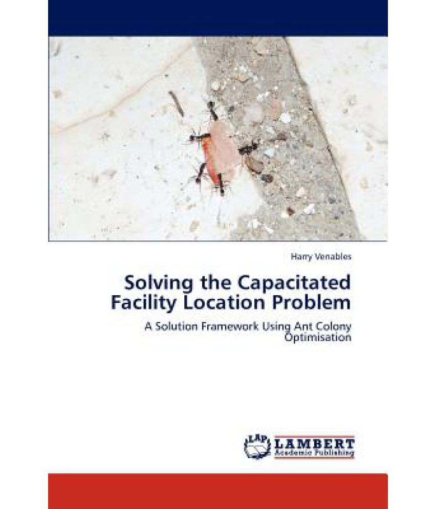 Capacitated Facility Location Problem Example