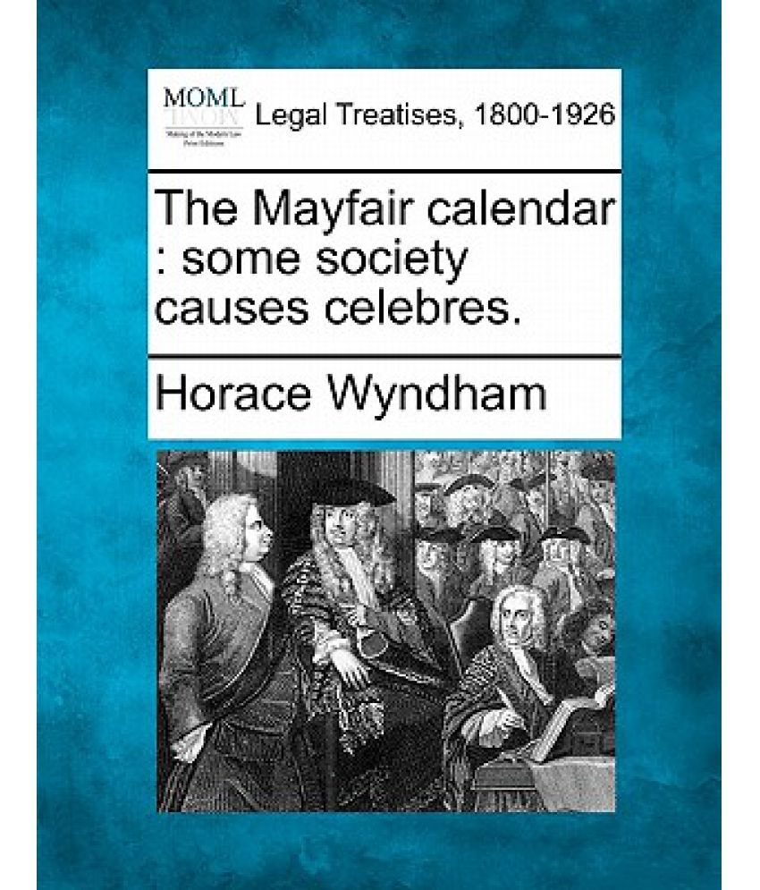 The Mayfair Calendar Some Society Causes Celebres. Buy The Mayfair