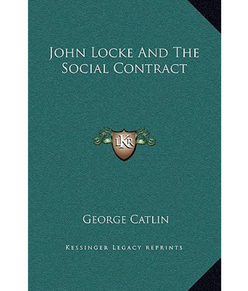 John Locke and the Social Contract Buy John Locke and the Social