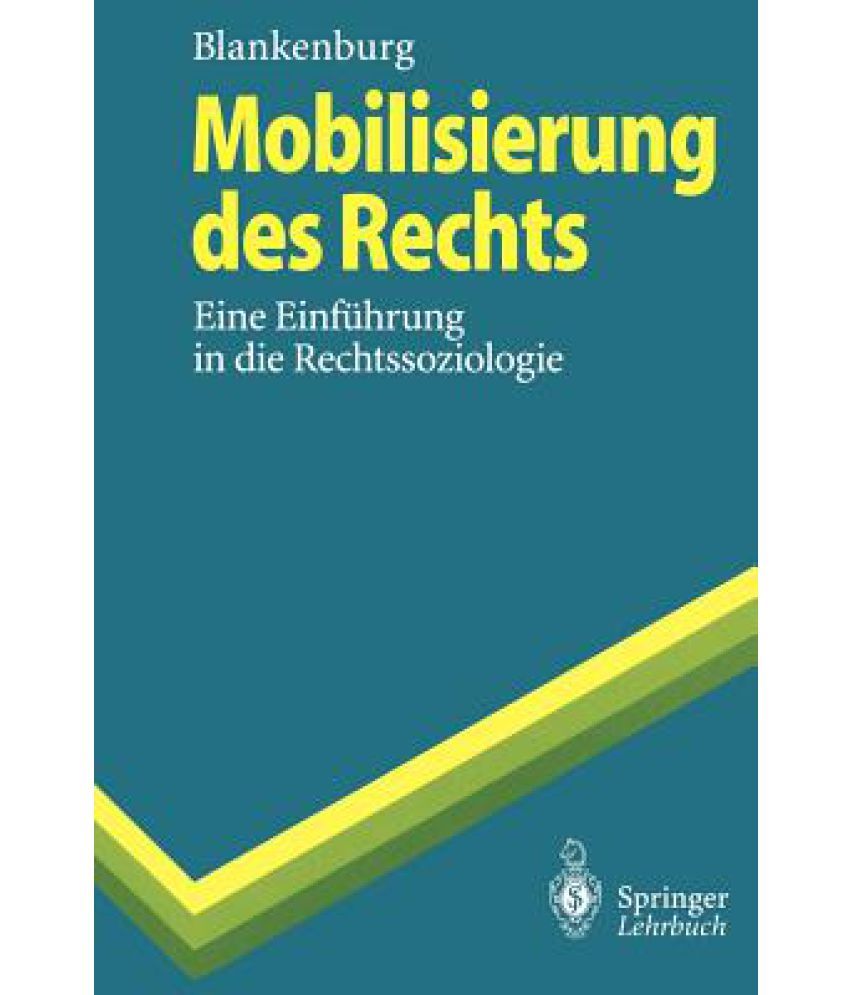Mobilisierung Des Rechts: Eine Einfuhrung in Die Rechtssoziologie: Buy ...