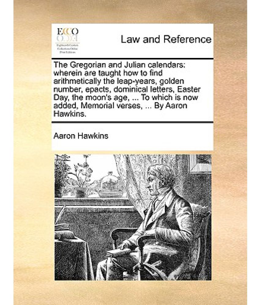 the-gregorian-and-julian-calendars-wherein-are-taught-how-to-find