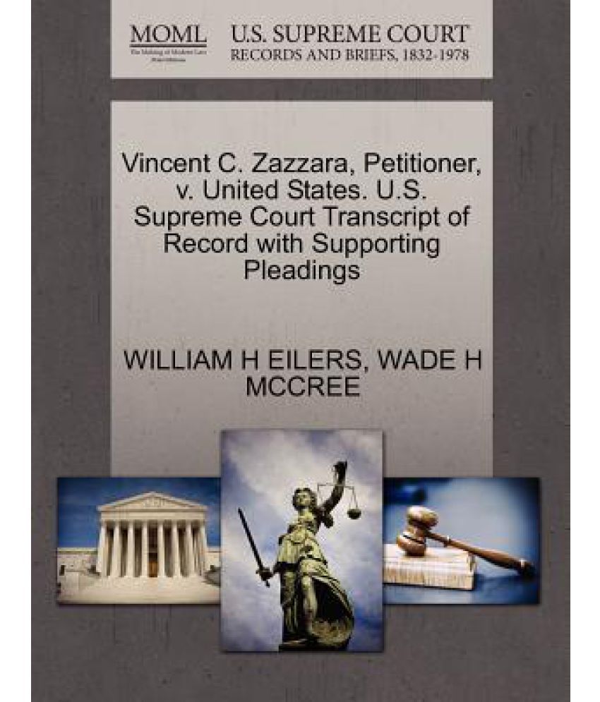 Vincent C Zazzara Petitioner V United States U S Supreme Court