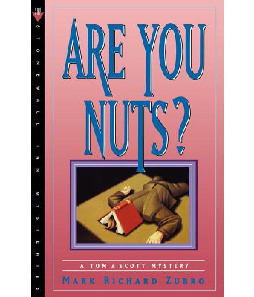 Are You Nuts A Tom Scott Mystery Buy Are You Nuts A Tom Scott Mystery Online At Low Price In India On Snapdeal