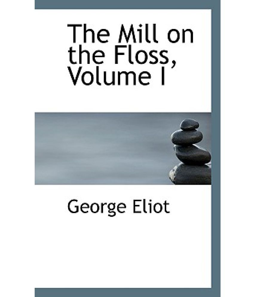 the mill of the floss