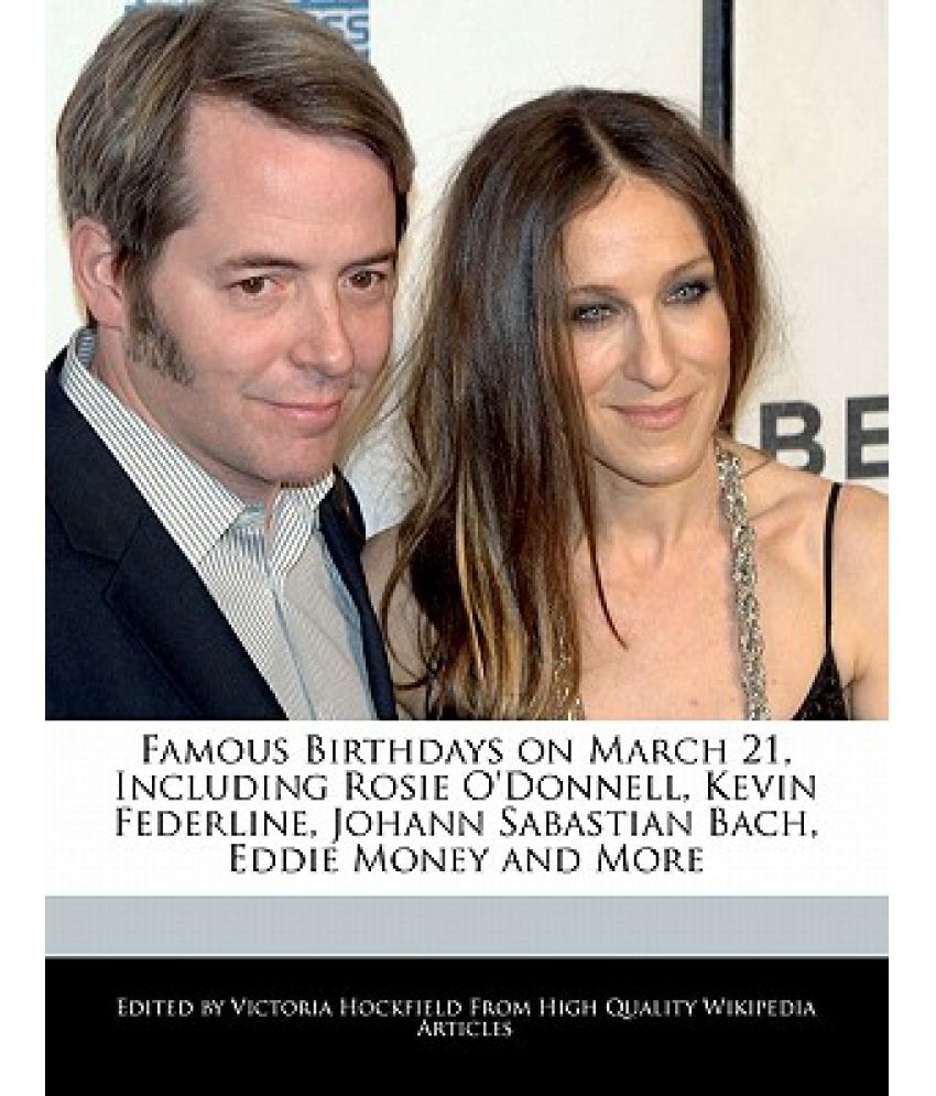Famous Birthdays On March 21 Including Rosie O Donnell Kevin Federline Johann Sabastian Bach Eddie Money And More Buy Famous Birthdays On March 21 Including Rosie O Donnell Kevin Federline Johann Sabastian Bach Eddie