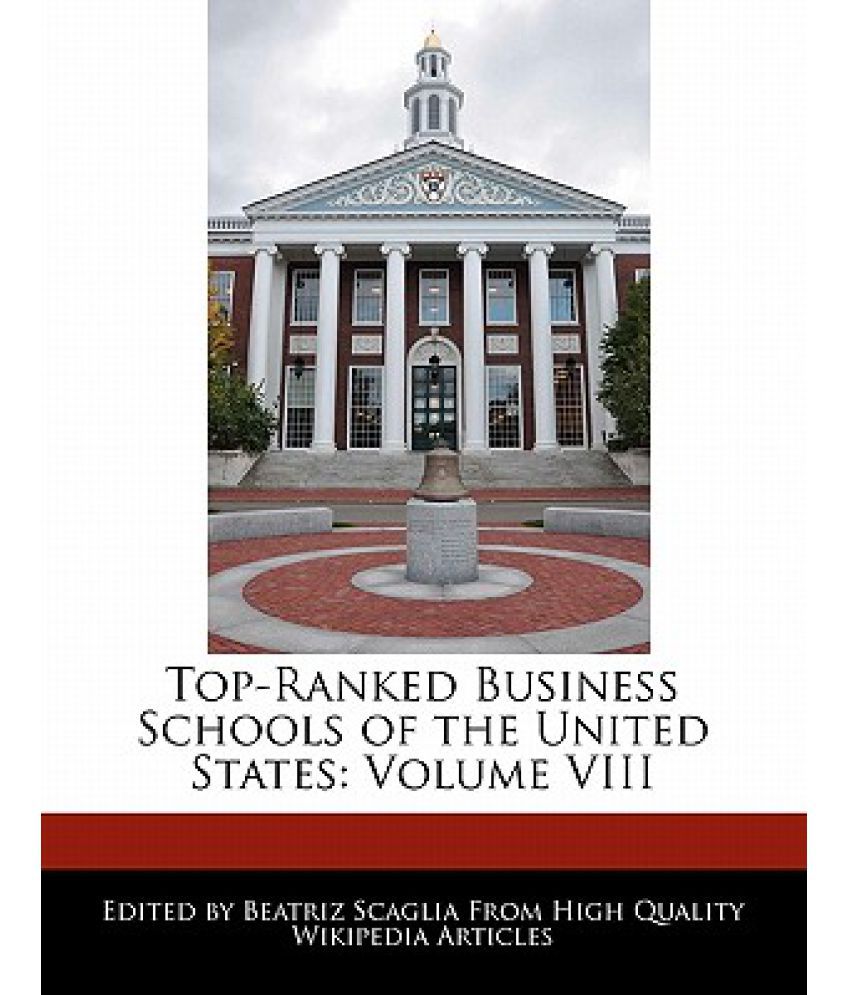 What are some of the top-ranked business schools in the United States?