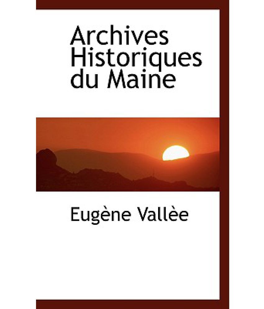 Archives Historiques Du Maine Buy Archives Historiques Du Maine Online at Low Price in India on