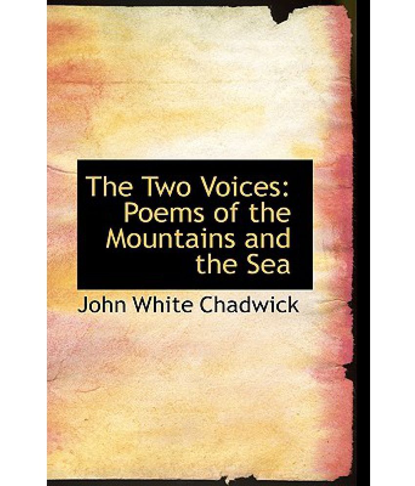 The Two Voices Poems of the Mountains and the Sea Buy The Two Voices