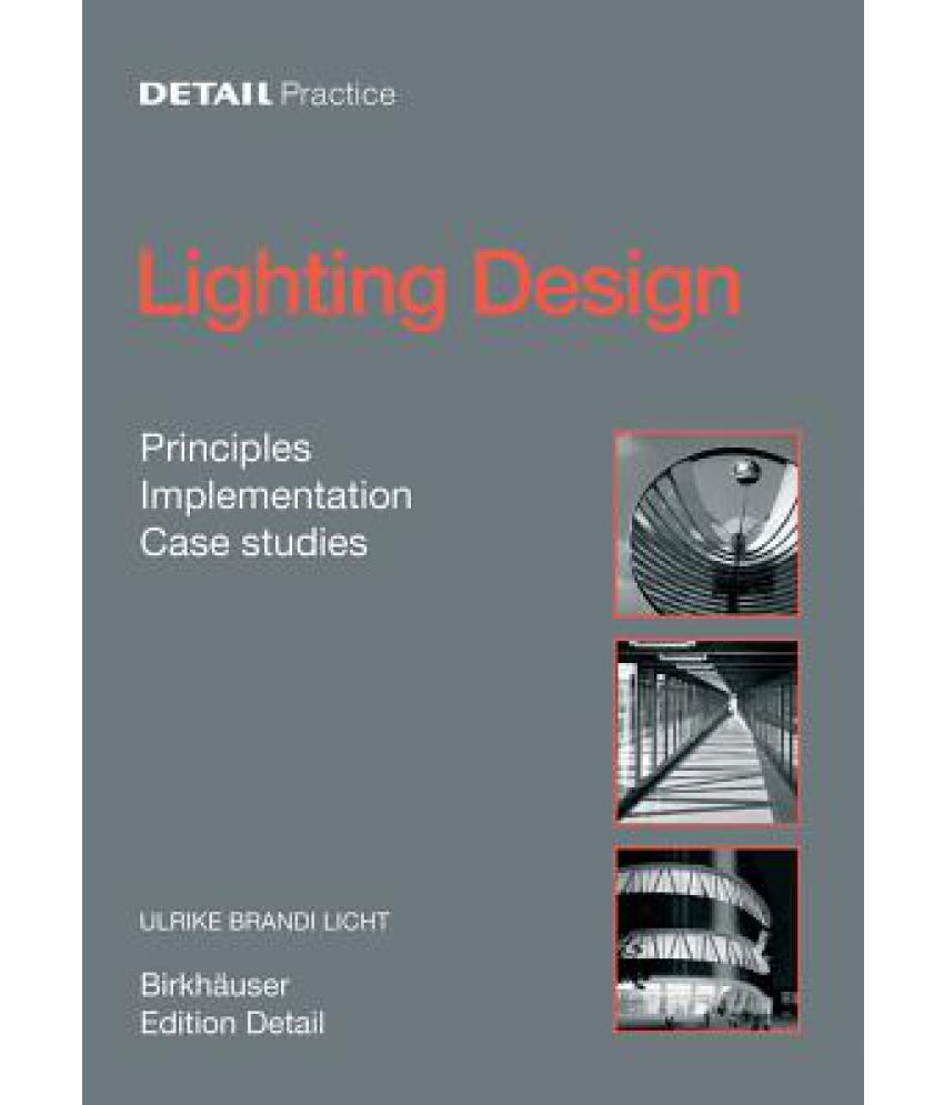 Lighting Design Principles Implementation Case Stus Lighting Design Principles