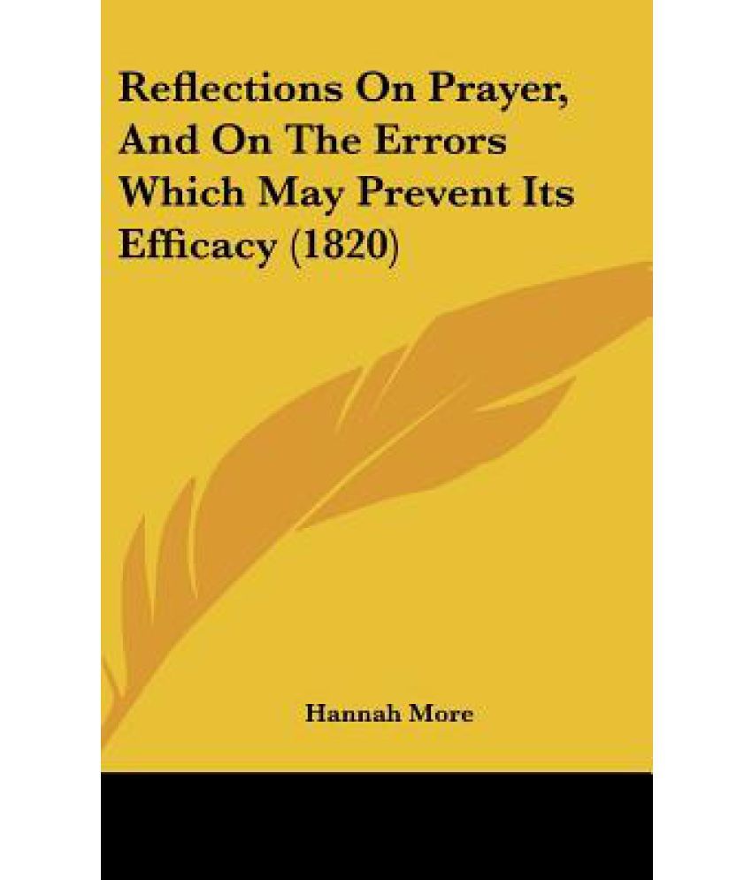 Reflections on Prayer, and on the Errors Which May Prevent Its Efficacy