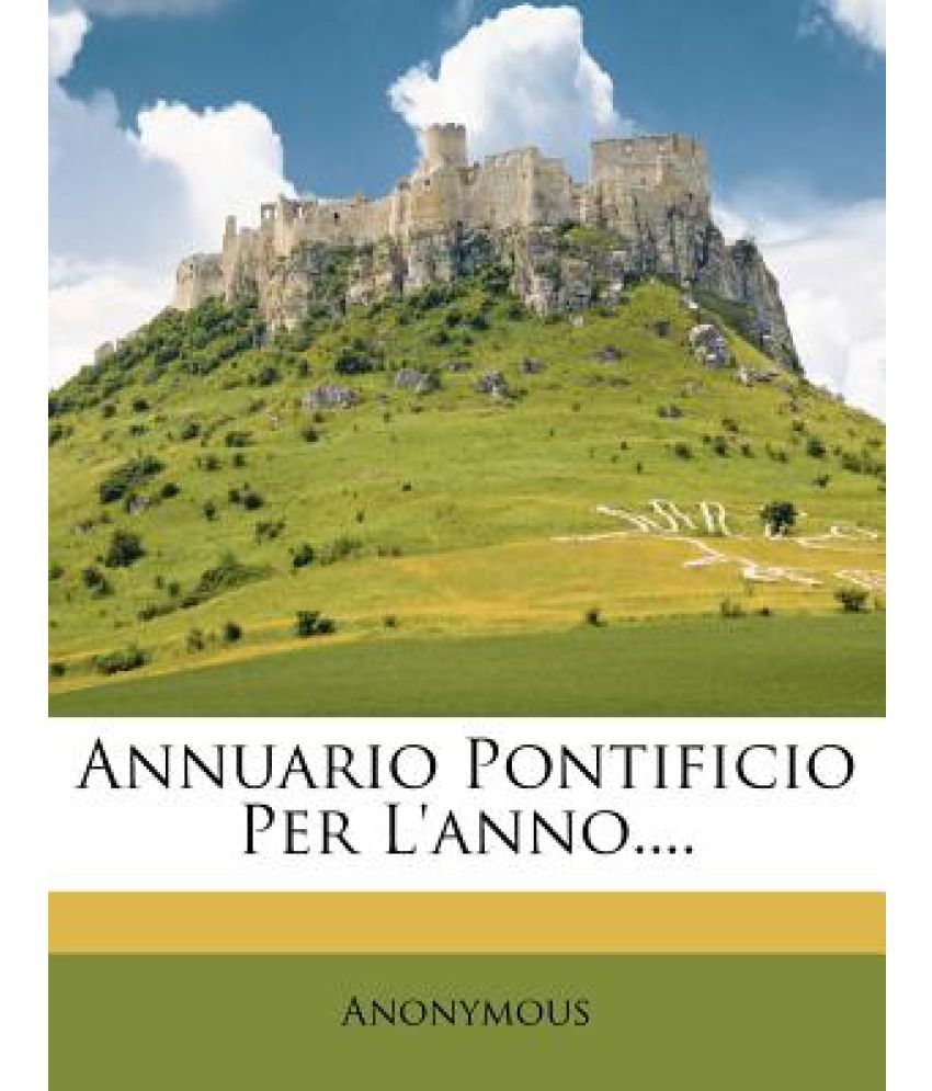 Annuario Pontificio Per L'Anno.... Buy Annuario Pontificio Per L'Anno