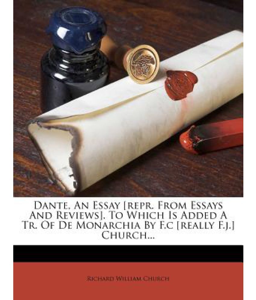 Superstition Essay Dante An Essay Repr From Essays And Reviews To Which Is Added Dante An Essay Repr Compare And Contrast Essay Examples For High School also Indian Culture Essay Dante Essay Dante An Essay Repr From Essays And Reviews To Which Is Abortion Against Essay