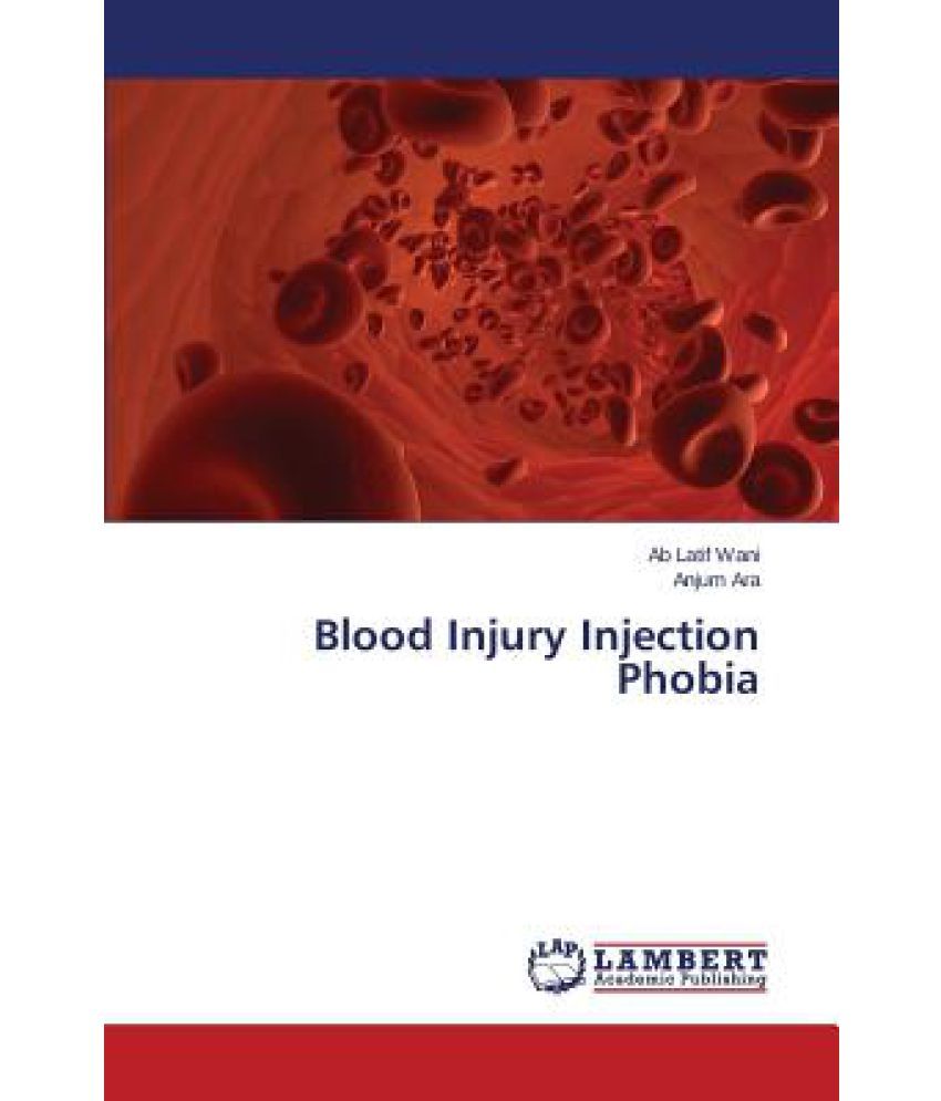Blood Injury Injection Phobia Buy Blood Injury Injection Phobia Online at Low Price in India on