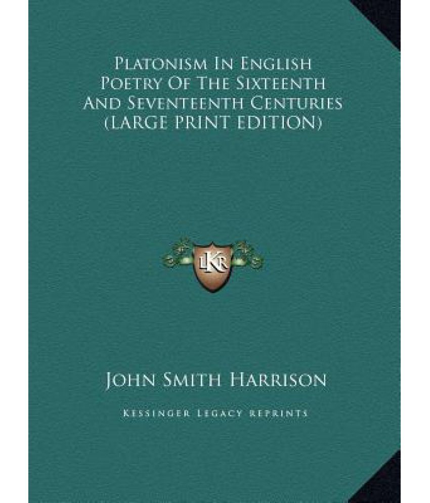 Platonism in English Poetry of the Sixteenth and Seventeenth Centuries: Buy Platonism in English
