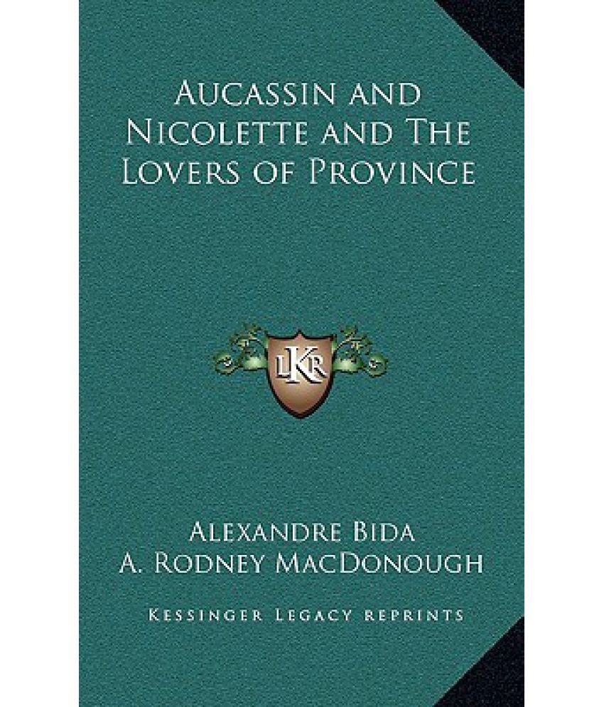 Aucassin and Nicolete by Anonymous Aucassin and Nicolete by Anonymous