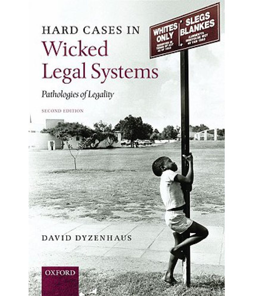 Hard Cases in Wicked Legal Systems Pathologies of Legality Buy Hard