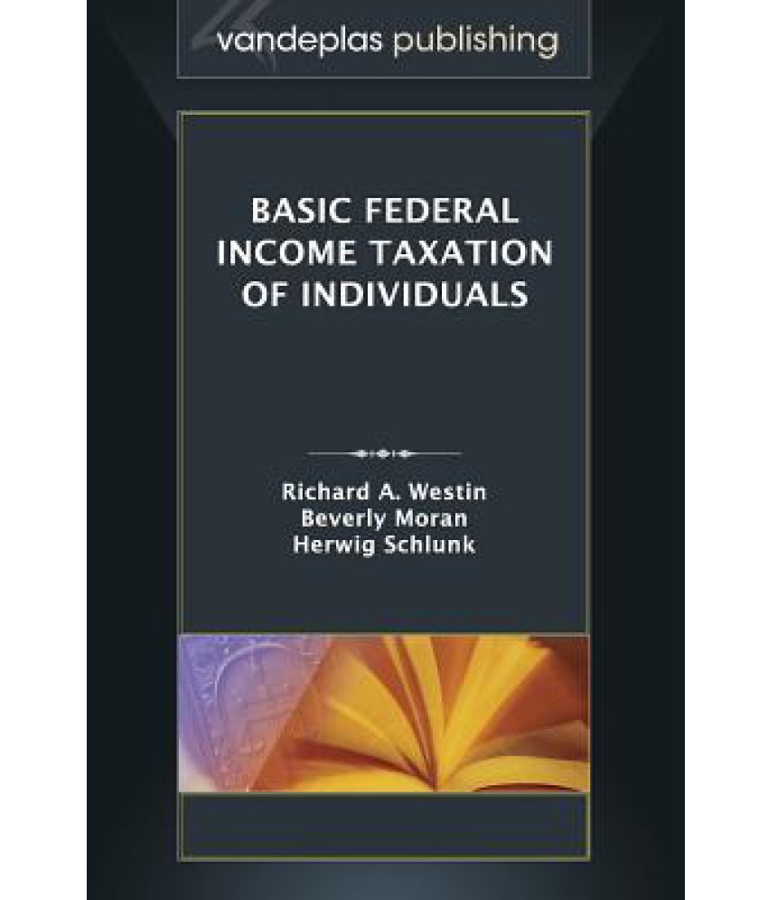 Basic Federal Taxation of Individuals Buy Basic Federal