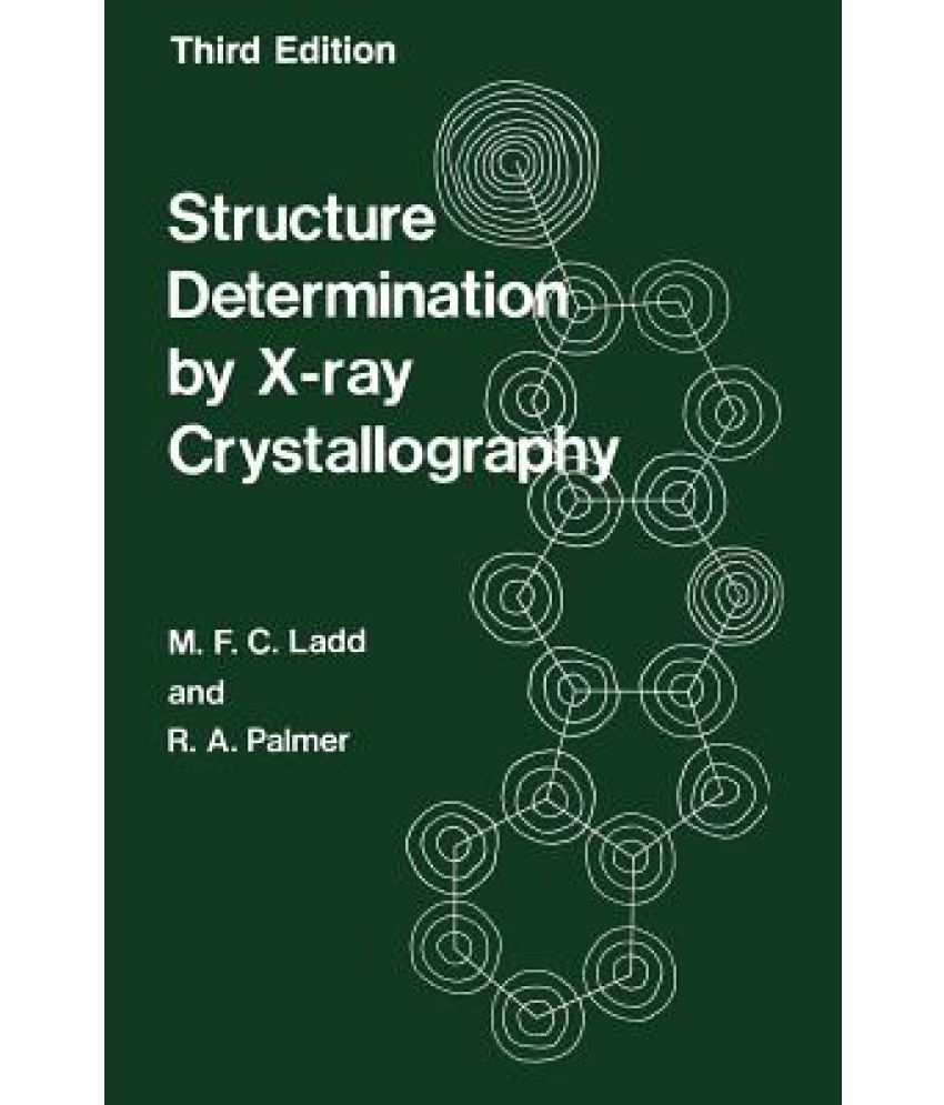 Structure Determination by X-Ray Crystallography: Buy Structure ...