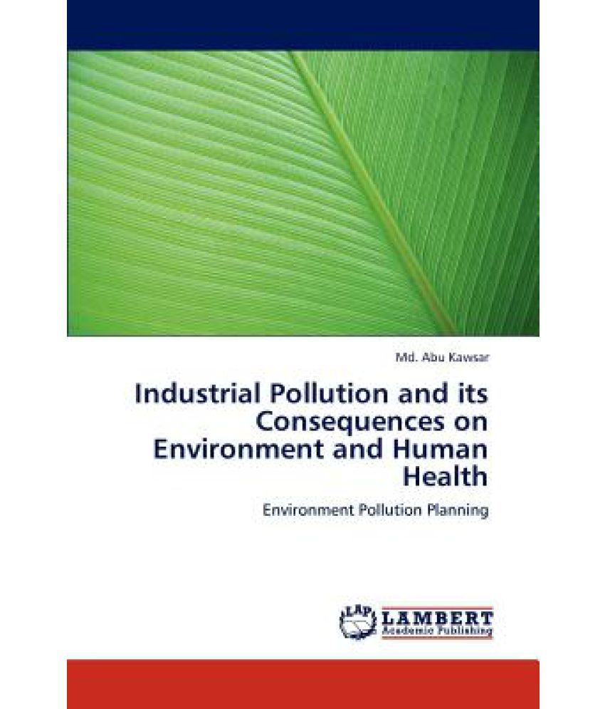 industrial-pollution-and-its-consequences-on-environment-and-human