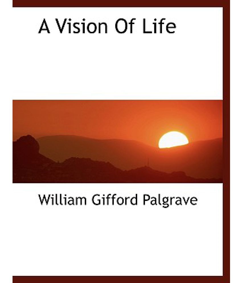 Vision Of Life Meaning