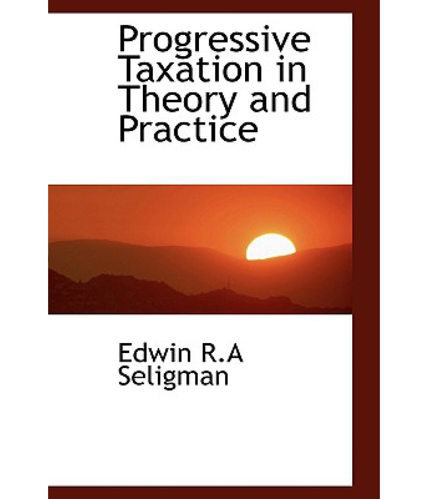 progressive-taxation-in-theory-and-practice-buy-progressive-taxation