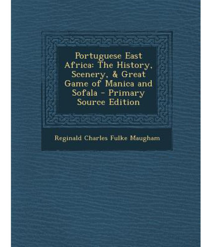 Portuguese East Africa: Buy Portuguese East Africa Online At Low Price 