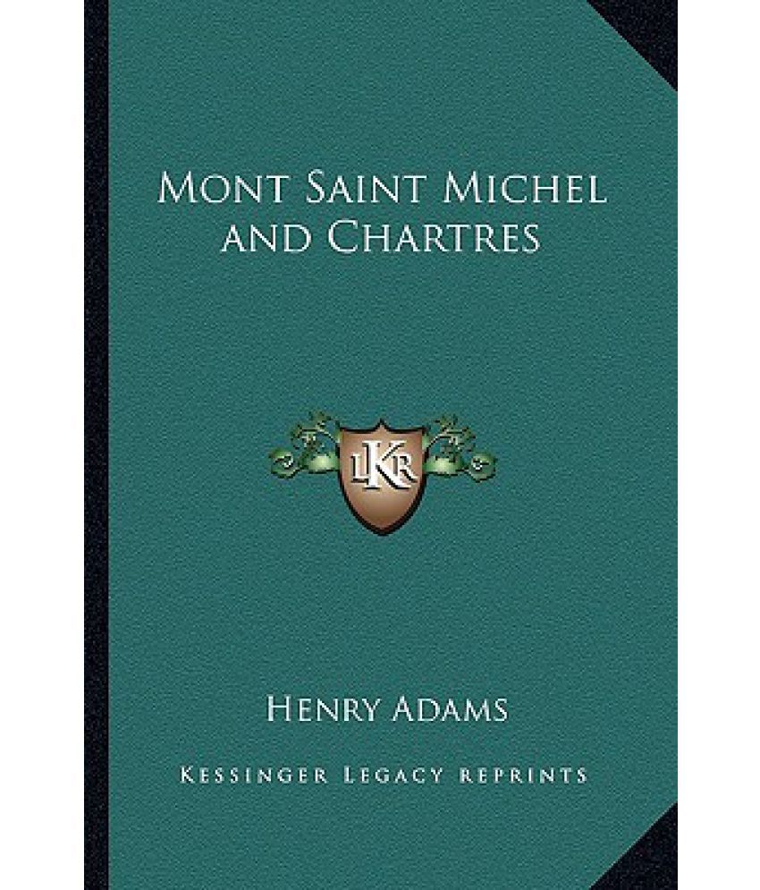 Mont Saint Michel and Chartres Buy Mont Saint Michel and Chartres