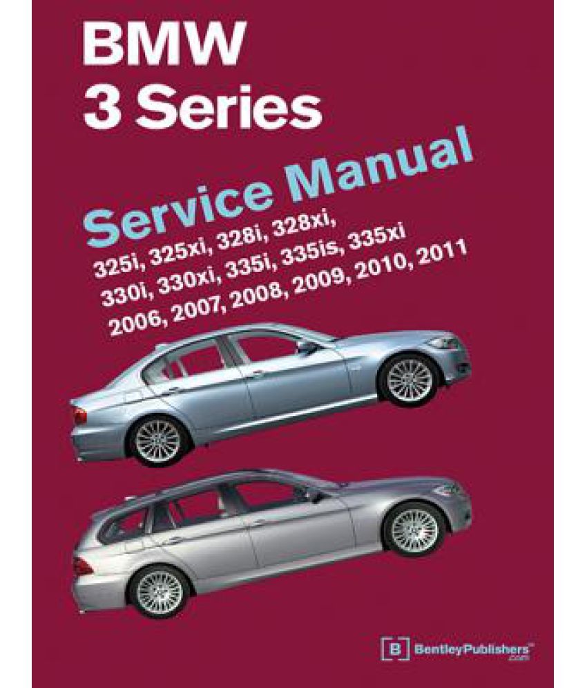 BMW 3 Series (E90, E91, E92, E93): Service Manual 2006, 2007, 2008 ...