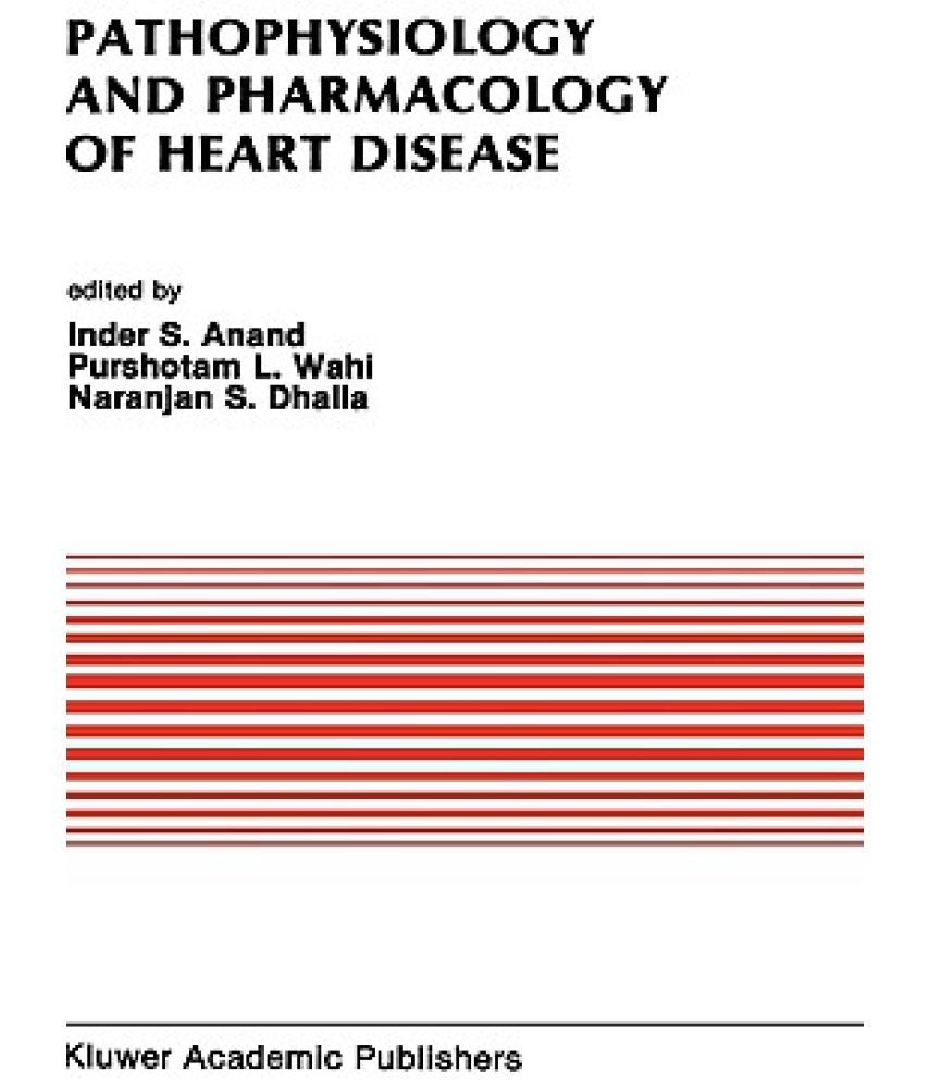 Pathophysiology and Pharmacology of Heart Disease Buy Pathophysiology