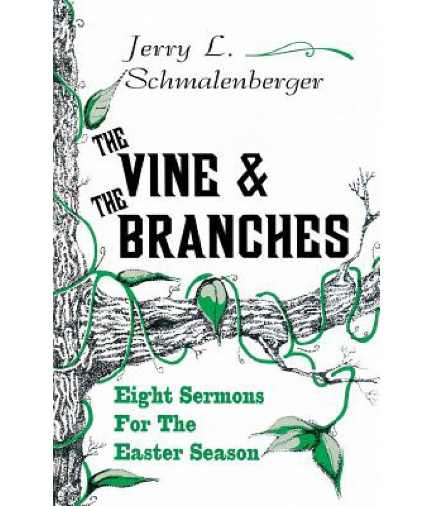 The Vine and the Branches Buy The Vine and the Branches Online at Low