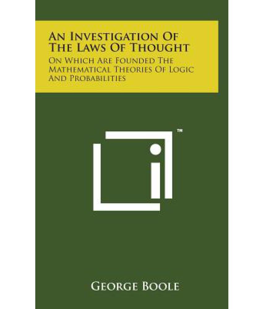 An Investigation of the Laws of Thought: Buy An Investigation of the ...