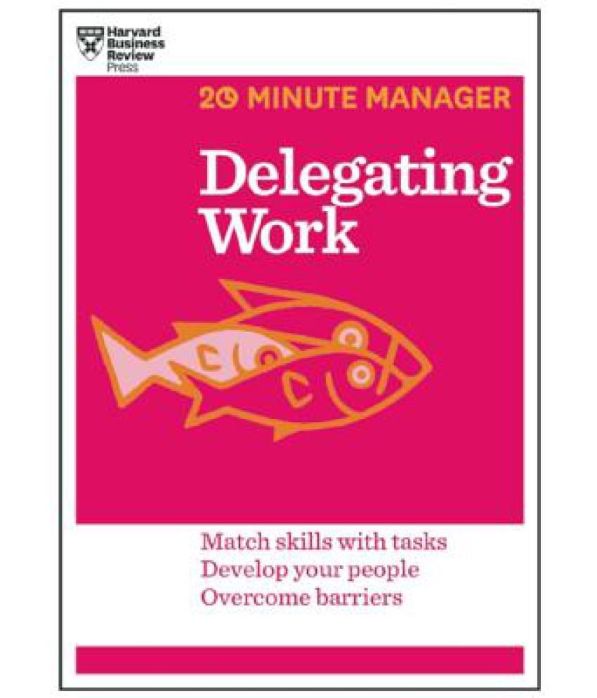     			Delegating Work