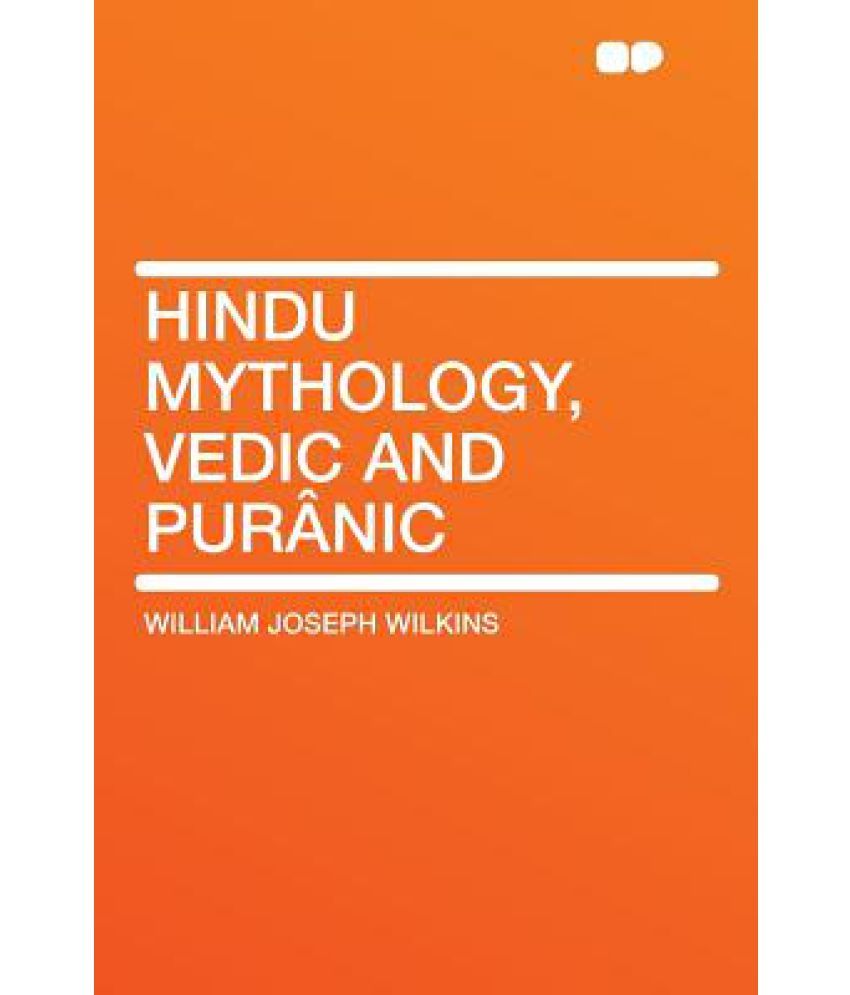 Hindu Mythology Vedic And Puranic - 