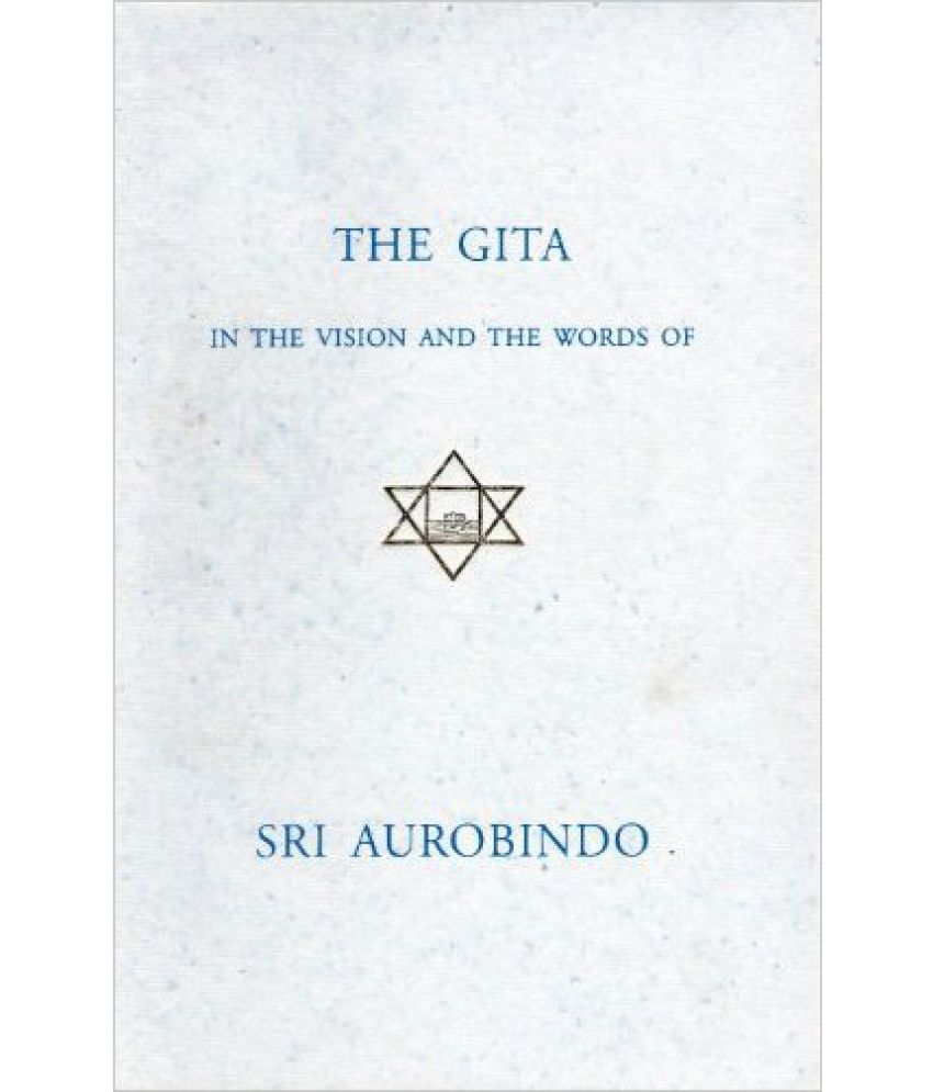     			Gita In The Vision And The World Of Sri Aurobindo