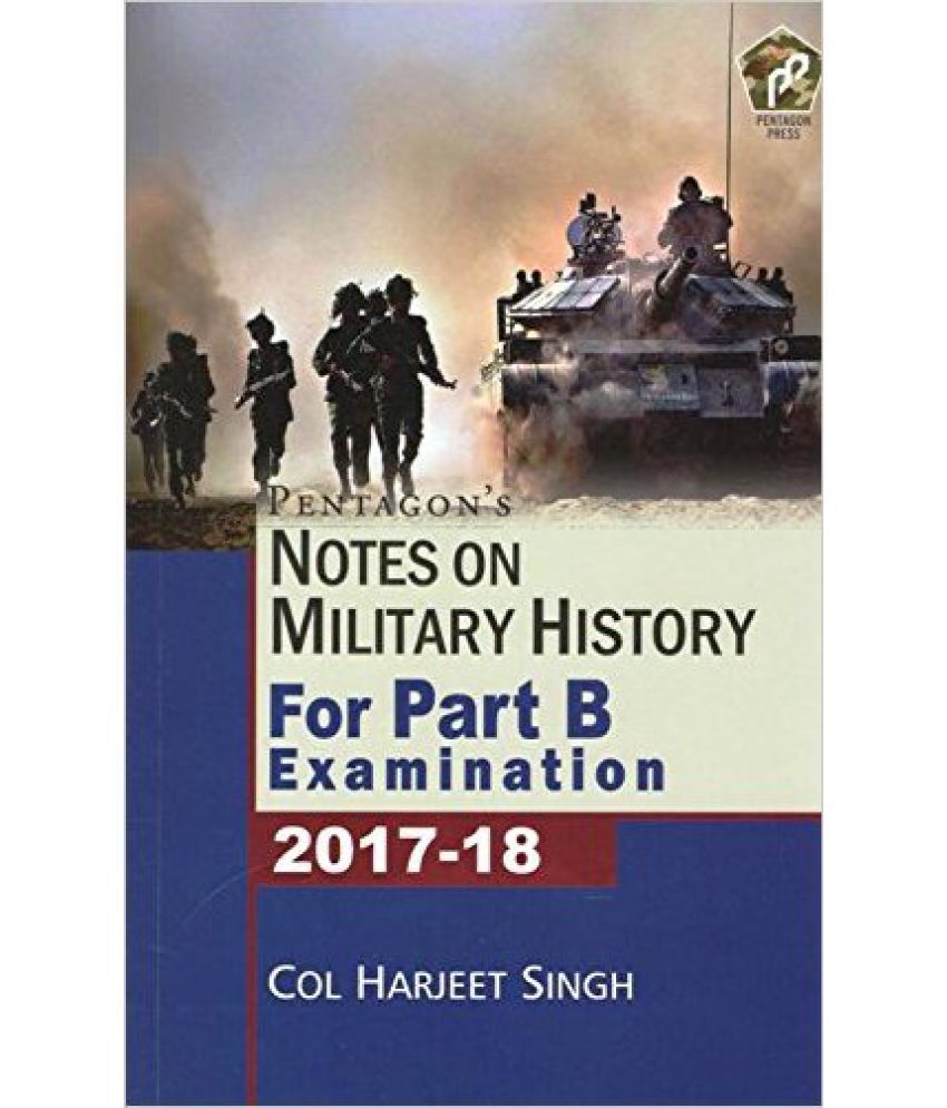     			Pentagon'S Notes On Military History For Part B Examination 2017-18