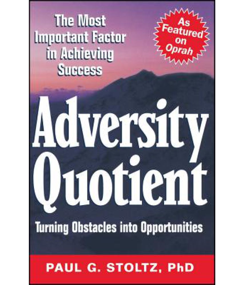Adversity Quotient Adversity Quotient