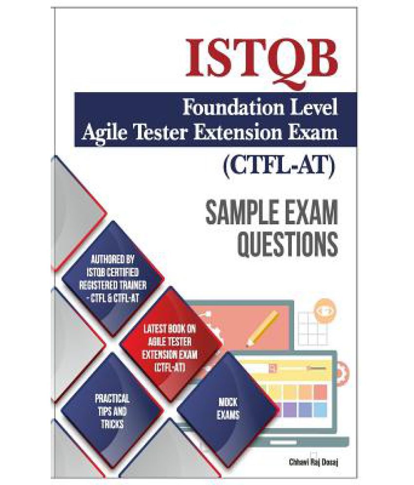 Sample Exam Questions- Istqb Foundation Level-Agile Tester Extension ...