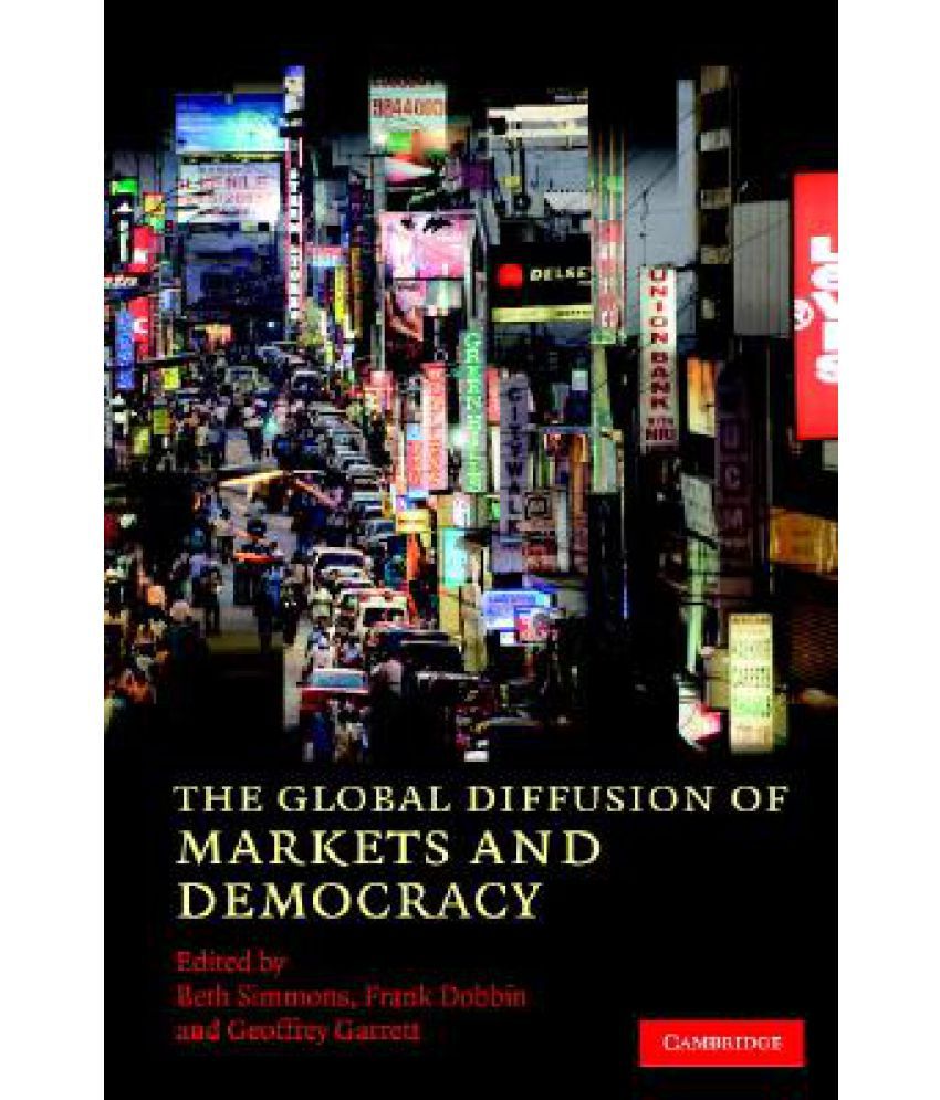 The Global Diffusion of Markets and Democracy Buy The Global Diffusion