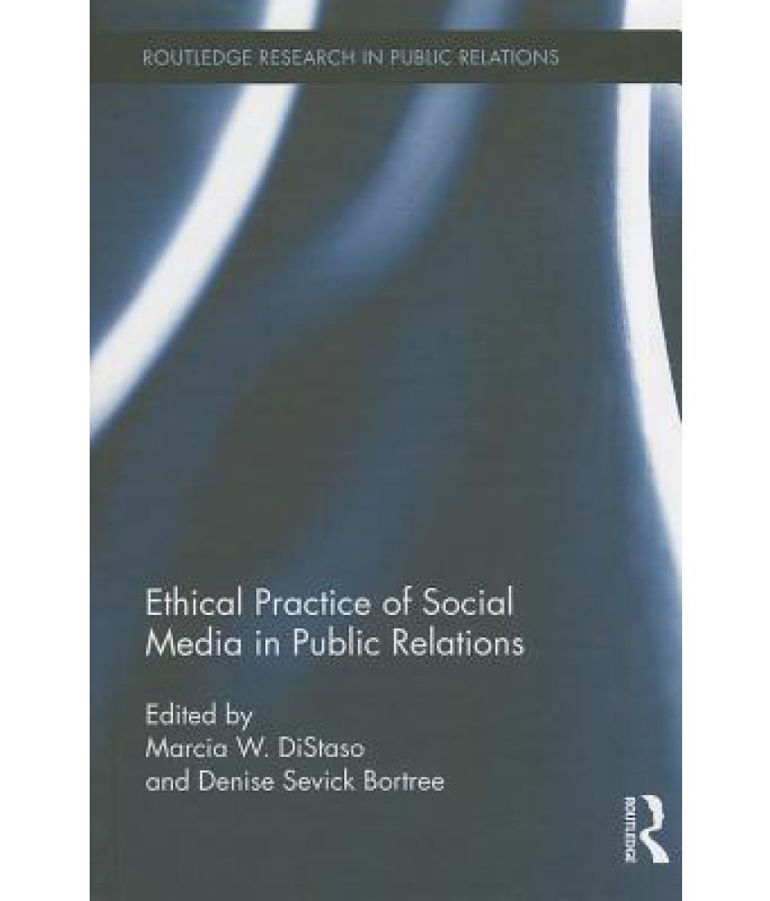 Ethical Practice of Social Media in Public Relations Buy Ethical