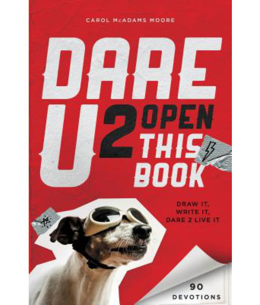 Dare U 2 Open This Book by Carol Lynn Moore