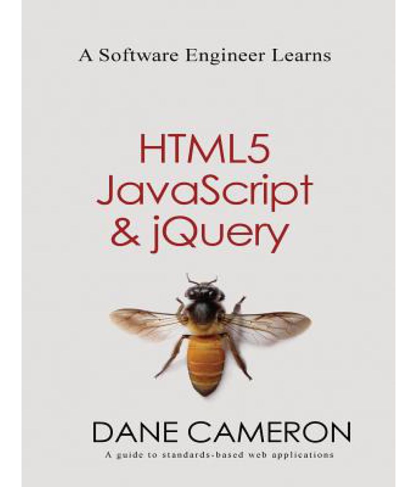 A Software Engineer Learns Html5, JavaScript and Jquery: Buy A Software