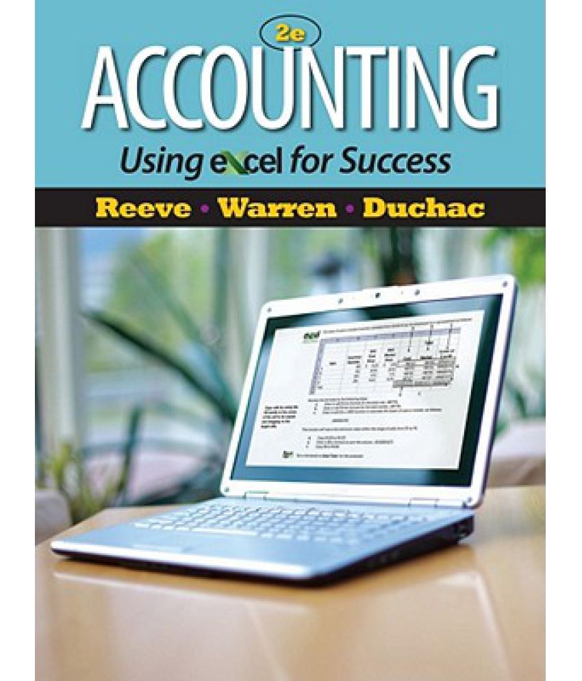 Accounting Using Excel for Success (with Essential Resources Excel