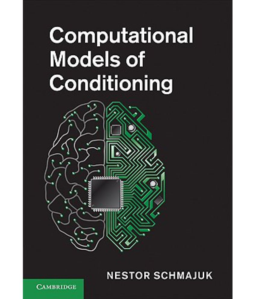 Computational Models of Conditioning Buy Computational Models of