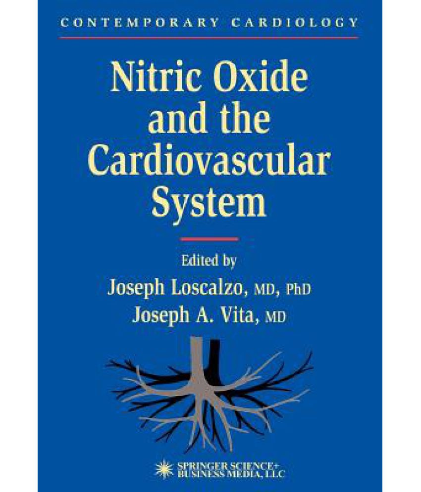 Nitric Oxide and the Cardiovascular System Buy Nitric Oxide and the