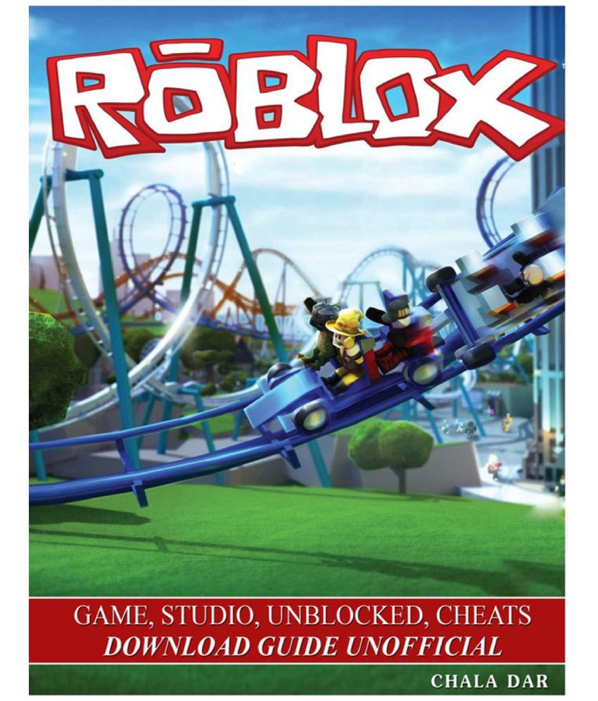 Roblox Game, Studio, Unblocked, Cheats Download Guide Unofficial: Buy