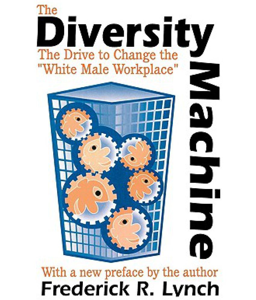 The Diversity Machine The Diversity Machine