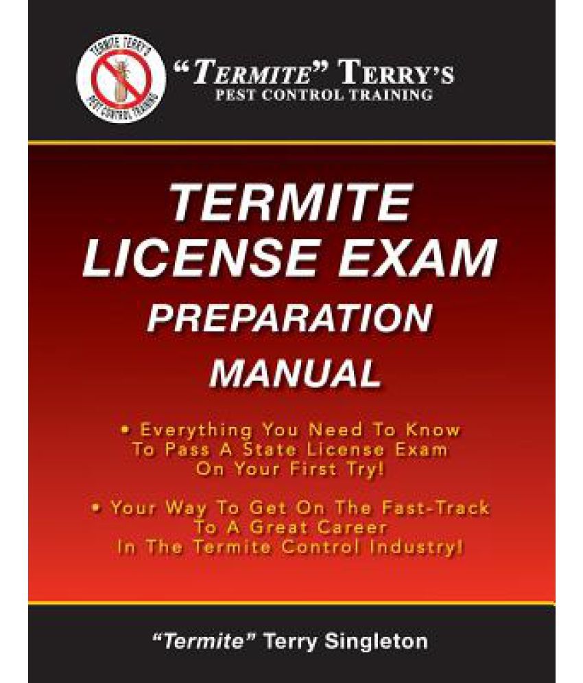 Termite Terry's Termite License Exam Preparation Manual: Buy Termite  Terry's Termite License Exam Preparation Manual Online at Low Price in  India on ...