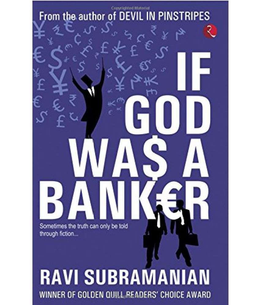    			If God was a Banker