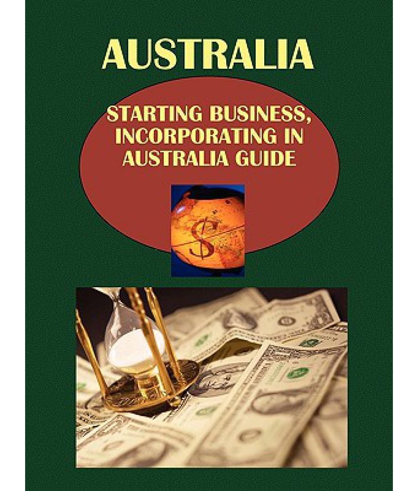 Australia Starting Business (Incorporating) in Australia Guide Buy