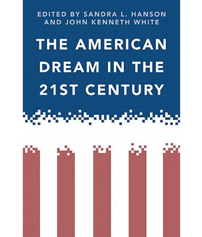 The American Dream in the 21st Century Buy The American Dream in the
